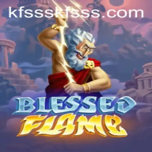 Discover the Enchanting World of BlessedFlame: A New Era of Gaming