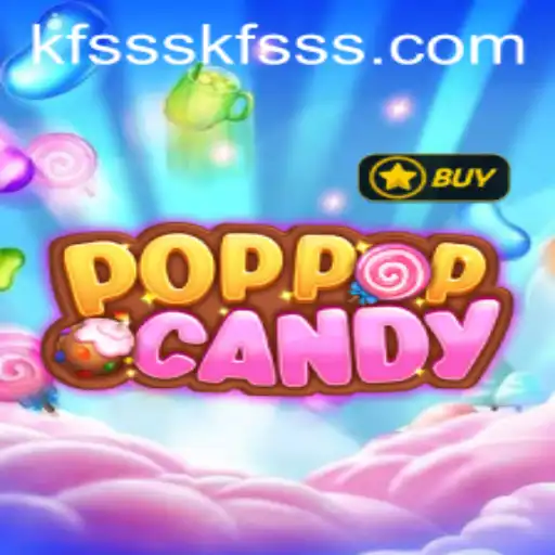 Discover the Exciting World of POPPOPCANDY and How to Navigate 'kfsss PH Login'
