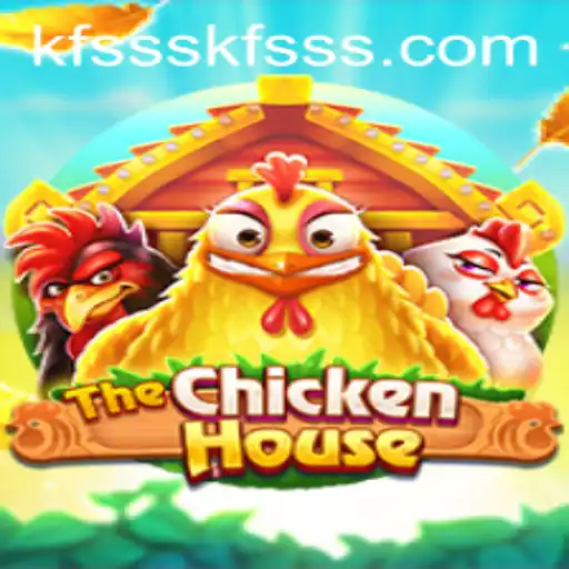 Exploring The Chicken House: A New Gaming Sensation