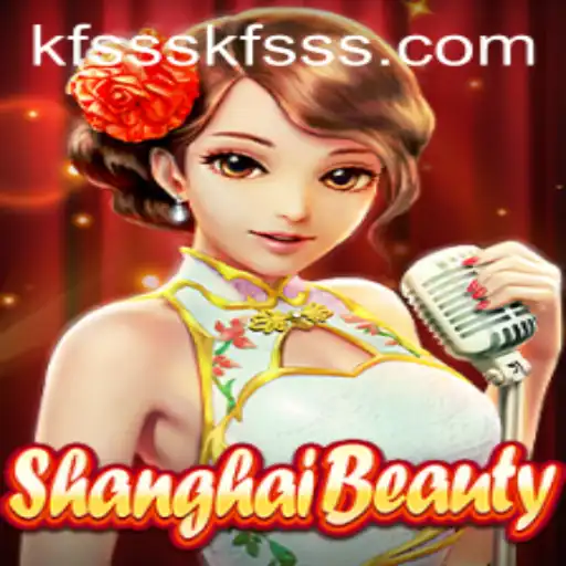 Exploring ShanghaiBeauty: A Unique Blend of Strategy and Luck